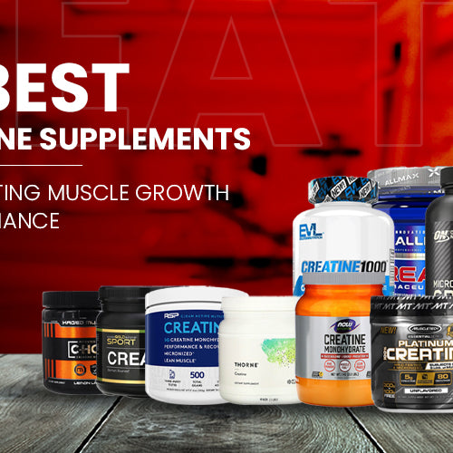 buy the best creatine supplement for muscle growth