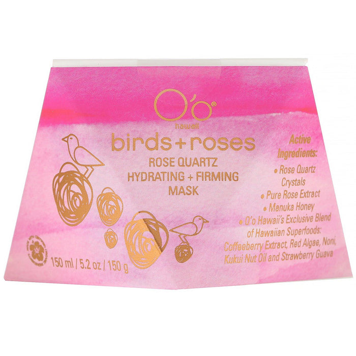 O'o Hawaii, Birds + Roses, Rose Quartz Hydrating + Firming Mask, 5.2 oz (150 g) - HealthCentralUSA